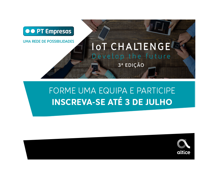 Altice desafia startups > IOT Challenge