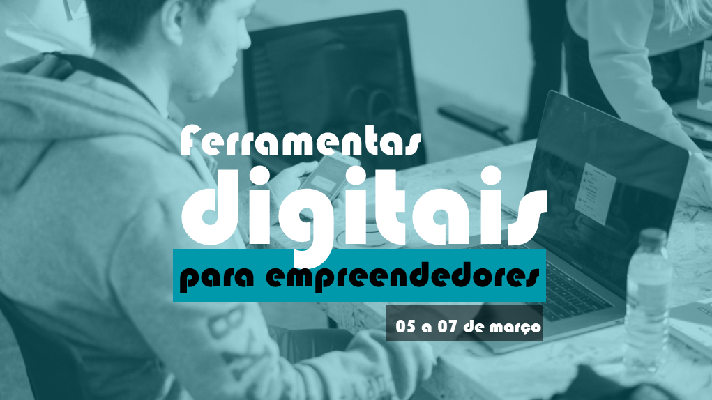 Workshop > ferramentas digitais p/ empreendedores