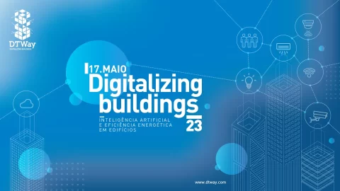 DTWay > Digitalizing Buildings | 17 de maio de 2023