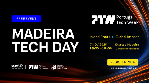 Madeira Tech Day: Islands Roots. Global Impact