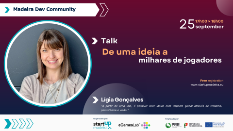 Talk > "De uma ideia a milhares de jogadores" com Lígia Gonçalves